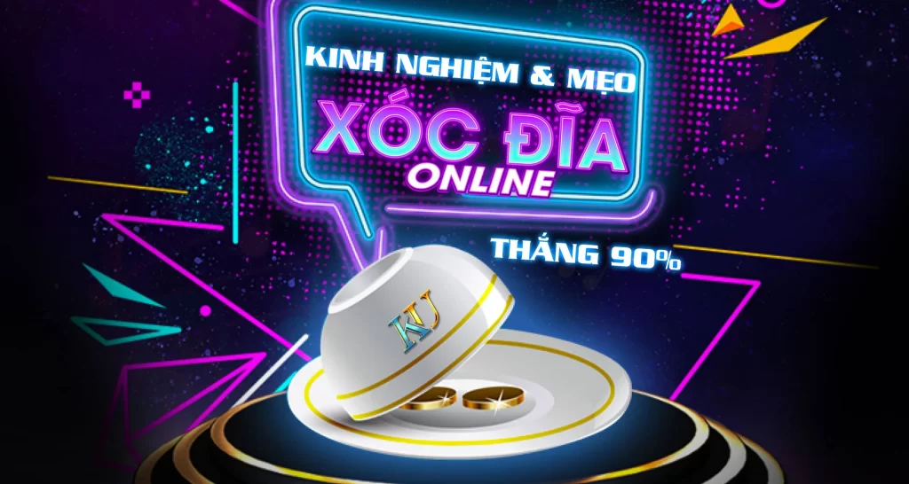 Mẹo Đánh Xóc Đĩa Online Chiến Lược Giúp Bạn Thắng Lớn